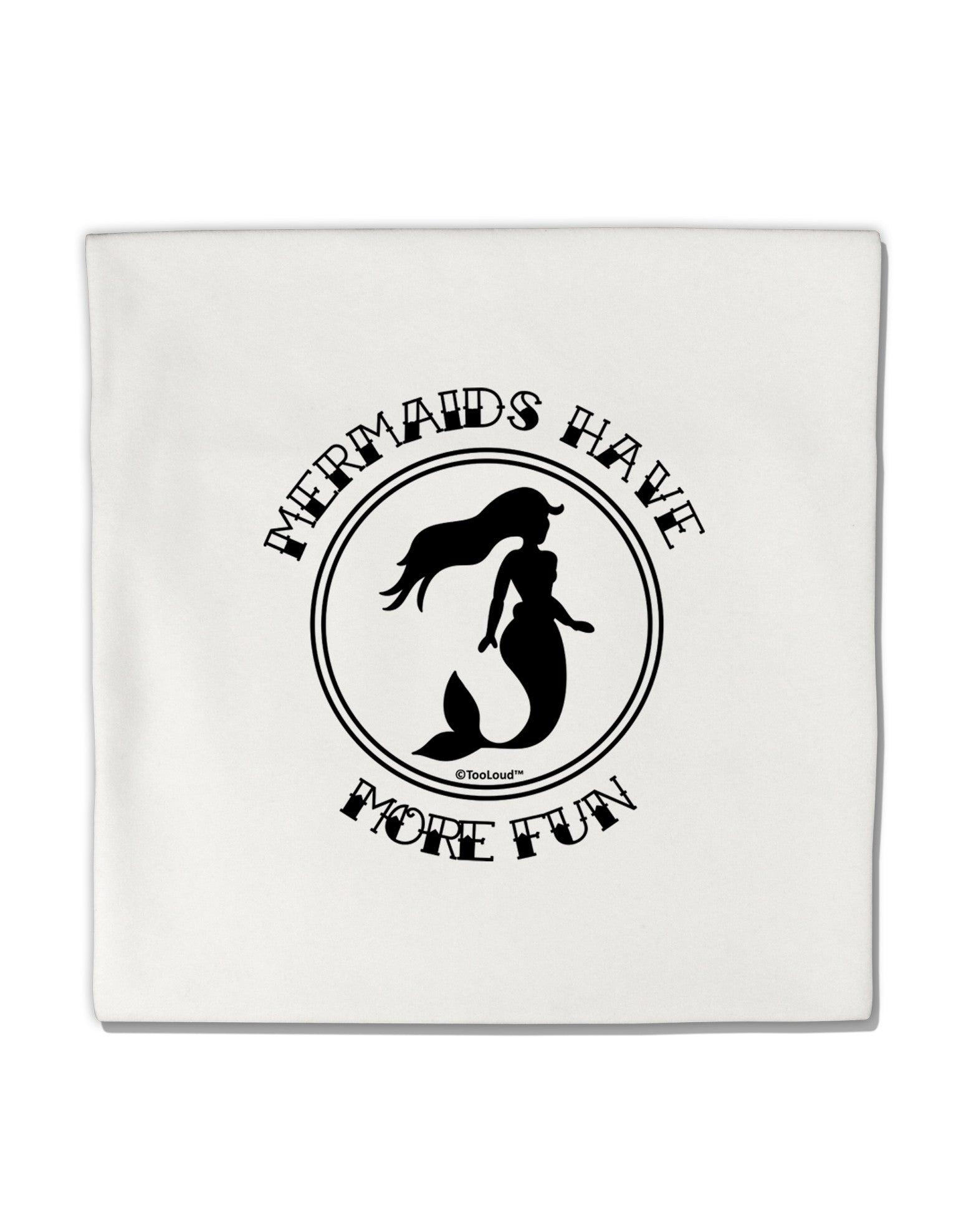 Mermaids Have More Fun Micro Fleece 14"x14" Pillow Sham-Pillow Sham-TooLoud-White-Davson Sales