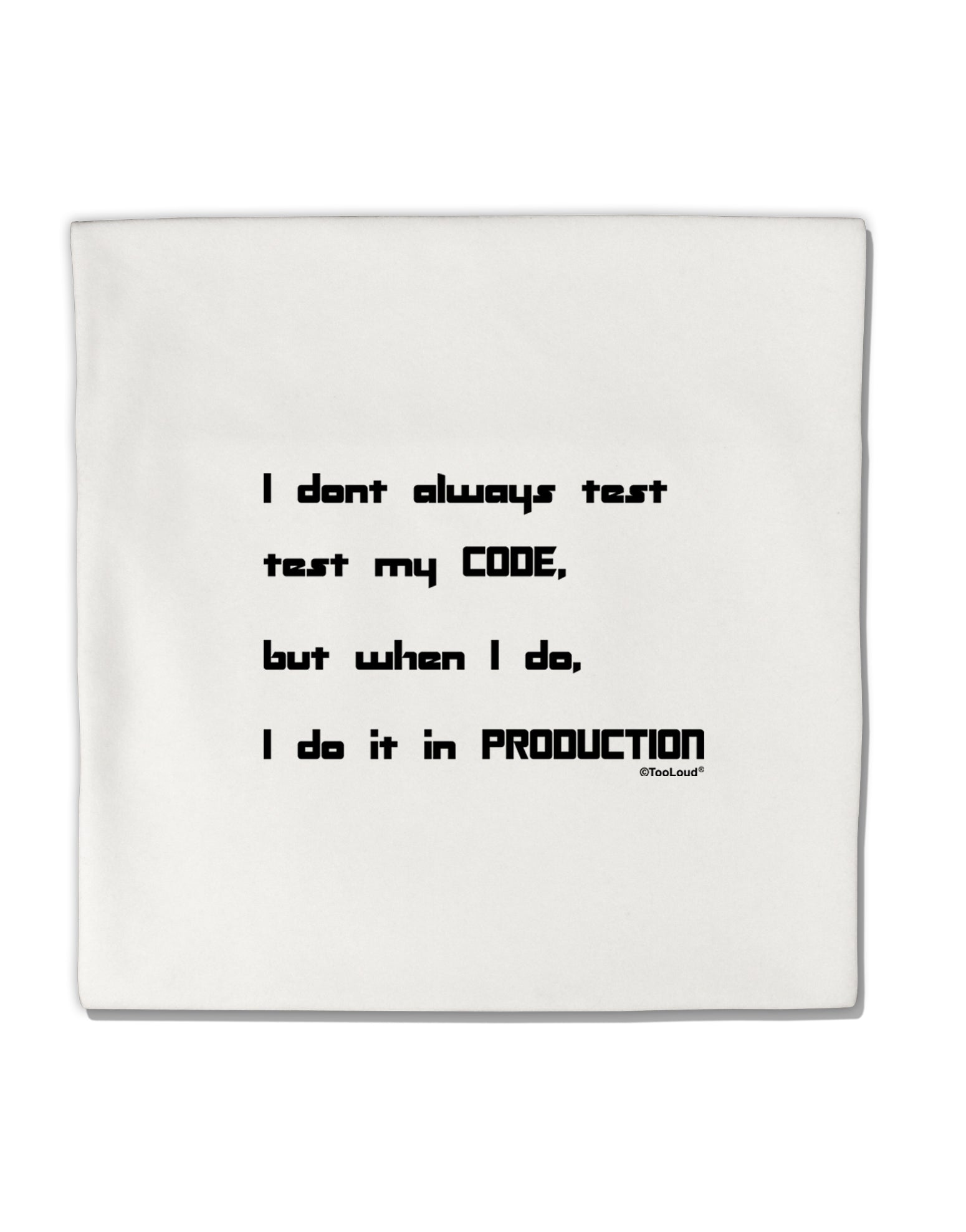 I Don't Always Test My Code Funny Quote Micro Fleece 14&#x22;x14&#x22; Pillow Sham by TooLoud-Pillowcases & Shams-TooLoud-White-Davson Sales