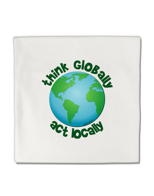 Think Globally Act Locally - Globe Micro Fleece 14"x14" Pillow Sham-Pillow Sham-TooLoud-White-Davson Sales