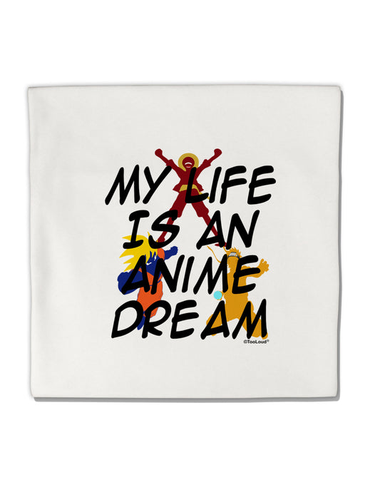 My Life Is An Anime Dream Micro Fleece 14&#x22;x14&#x22; Pillow Sham by TooLoud-TooLoud-White-Davson Sales