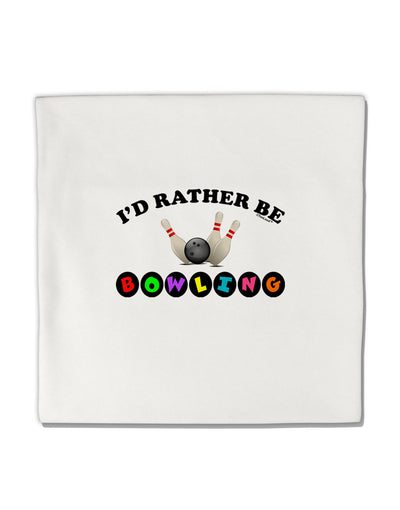 I'd Rather Be Bowling Micro Fleece 14&#x22;x14&#x22; Pillow Sham-Pillow Sham-TooLoud-White-Davson Sales