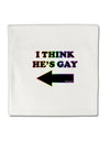 I Think He's Gay Left Micro Fleece 14&#x22;x14&#x22; Pillow Sham by TooLoud-Pillow Sham-TooLoud-White-Davson Sales