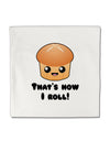 How I Roll Cute Roll Micro Fleece 14&#x22;x14&#x22; Pillow Sham-Pillow Sham-TooLoud-White-Davson Sales