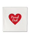 Proud Dad Heart Micro Fleece 14&#x22;x14&#x22; Pillow Sham by TooLoud-Pillow Sham-TooLoud-White-Davson Sales