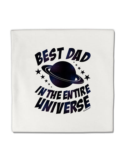 Best Dad in the Entire Universe - Galaxy Print Micro Fleece 14&#x22;x14&#x22; Pillow Sham-Pillow Sham-TooLoud-White-Davson Sales