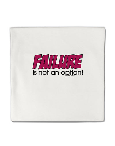 Failure Is Not An Option Distressed Micro Fleece 14&#x22;x14&#x22; Pillow Sham by TooLoud-Pillow Sham-TooLoud-White-Davson Sales