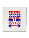 These Colors Don't Run But I Do - Patriotic Workout Micro Fleece 14&#x22;x14&#x22; Pillow Sham-Pillow Sham-TooLoud-White-Davson Sales