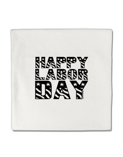 Happy Labor Day Text Micro Fleece 14&#x22;x14&#x22; Pillow Sham-Pillow Sham-TooLoud-White-Davson Sales