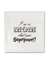 I'm a Mom - What's Your Superpower Micro Fleece 14&#x22;x14&#x22; Pillow Sham by TooLoud-Pillow Sham-TooLoud-White-Davson Sales