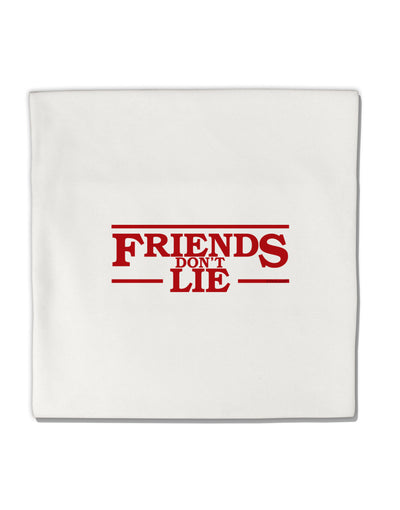 Friends Don't Lie Micro Fleece 14&#x22;x14&#x22; Pillow Sham by TooLoud-Pillow Sham-TooLoud-White-Davson Sales