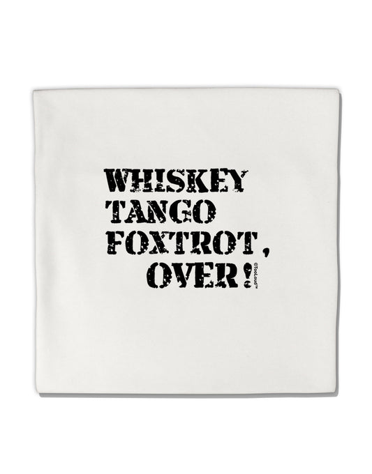Whiskey Tango Foxtrot WTF Micro Fleece 14"x14" Pillow Sham by TooLoud-Pillow Sham-TooLoud-White-Davson Sales