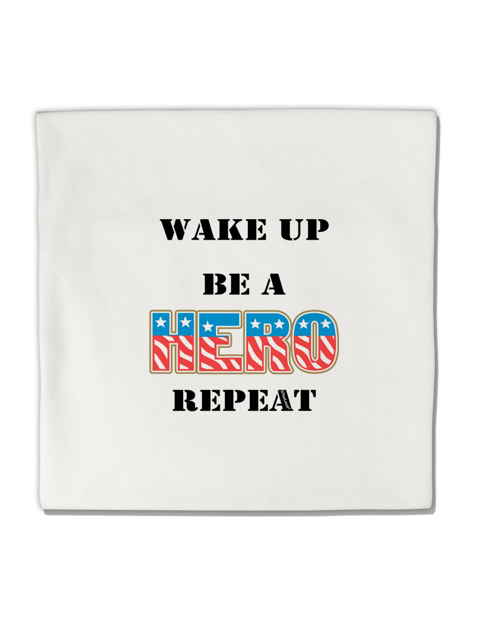 Wake Up Be A Hero Repeat Micro Fleece 14&#x22;x14&#x22; Pillow Sham by TooLoud-Pillow Sham-TooLoud-White-Davson Sales