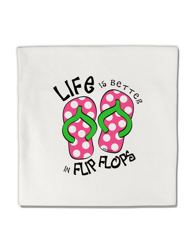 Life is Better in Flip Flops - Pink and Green Micro Fleece 14&#x22;x14&#x22; Pillow Sham-Pillow Sham-TooLoud-White-Davson Sales