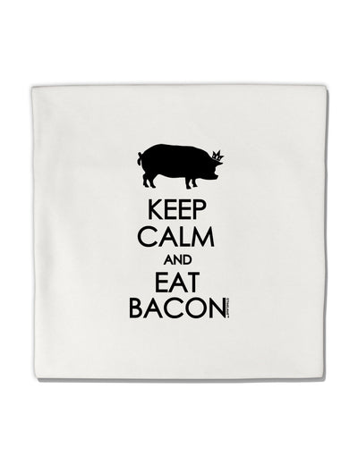 Keep Calm and Eat Bacon Micro Fleece 14&#x22;x14&#x22; Pillow Sham by TooLoud-Pillow Sham-TooLoud-White-Davson Sales