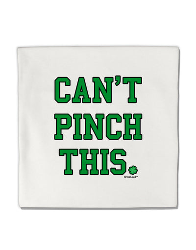 Can't Pinch This - St. Patrick's Day Micro Fleece 14&#x22;x14&#x22; Pillow Sham by TooLoud-Pillow Sham-TooLoud-White-Davson Sales