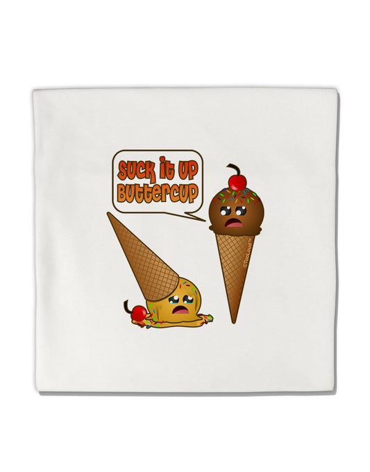 Suck It Up Buttercup Icecream Micro Fleece 14"x14" Pillow Sham-Pillow Sham-TooLoud-White-Davson Sales
