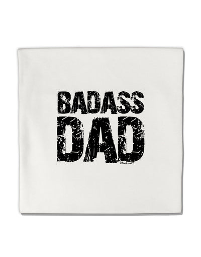 Badass Dad Micro Fleece 14&#x22;x14&#x22; Pillow Sham by TooLoud-TooLoud-White-Davson Sales