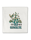 TooLoud Im Old Not Obsolete Micro Fleece 14 Inch x 14 Inch Pillow Sham-ThrowPillowCovers-TooLoud-Davson Sales