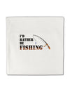 I'd Rather Be Fishing Micro Fleece 14&#x22;x14&#x22; Pillow Sham-Pillow Sham-TooLoud-White-Davson Sales