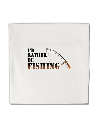 I'd Rather Be Fishing Micro Fleece 14&#x22;x14&#x22; Pillow Sham-Pillow Sham-TooLoud-White-Davson Sales