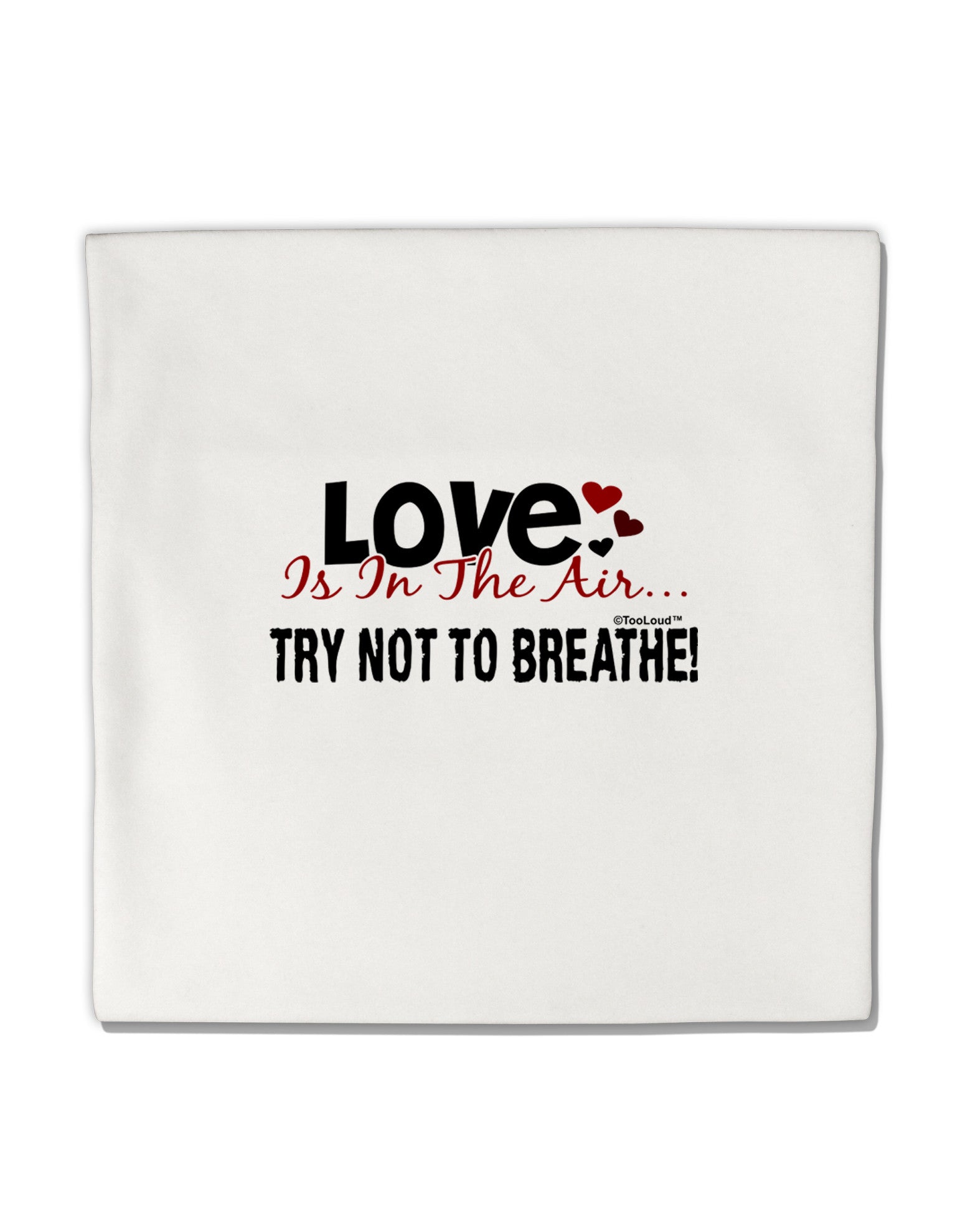 Love - Try Not To Breathe Micro Fleece 14"x14" Pillow Sham-Pillow Sham-TooLoud-White-Davson Sales