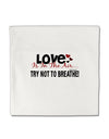 Love - Try Not To Breathe Micro Fleece 14&#x22;x14&#x22; Pillow Sham-Pillow Sham-TooLoud-White-Davson Sales