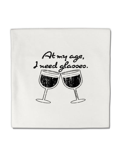 At My Age I Need Glasses - Wine Distressed Micro Fleece 14&#x22;x14&#x22; Pillow Sham by TooLoud-Pillow Sham-TooLoud-White-Davson Sales