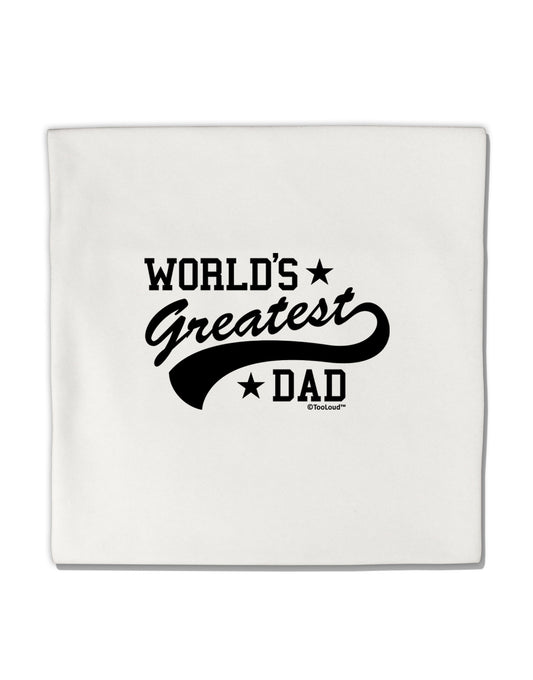 World's Greatest Dad - Sport Style Micro Fleece 14"x14" Pillow Sham by TooLoud-Pillow Sham-TooLoud-White-Davson Sales