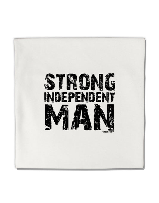 Strong Independent Man Micro Fleece 14&#x22;x14&#x22; Pillow Sham-Pillow Sham-TooLoud-White-Davson Sales