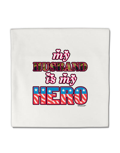 My Husband is My Hero - Armed Forces Micro Fleece 14&#x22;x14&#x22; Pillow Sham by TooLoud-Pillow Sham-TooLoud-White-Davson Sales