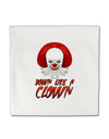 Down Like a Clown Micro Fleece 14&#x22;x14&#x22; Pillow Sham-Pillow Sham-TooLoud-White-Davson Sales