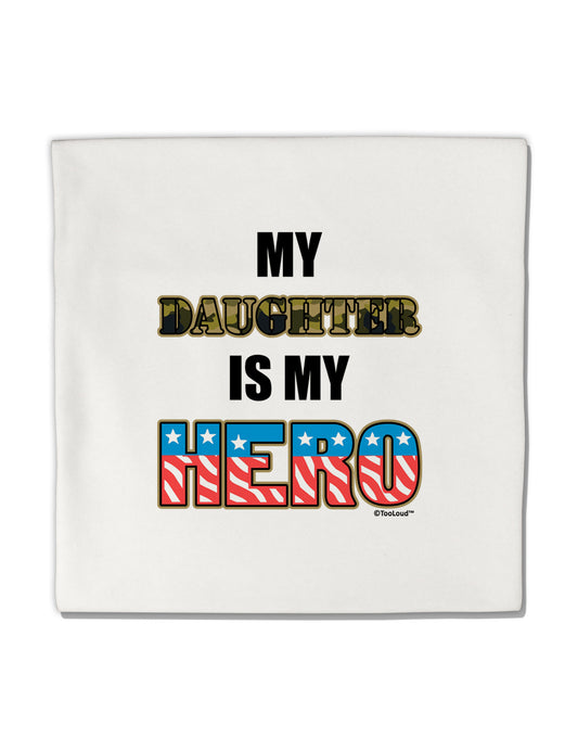 My Daughter is My Hero - Armed Forces Micro Fleece 14"x14" Pillow Sham by TooLoud-Pillow Sham-TooLoud-White-Davson Sales