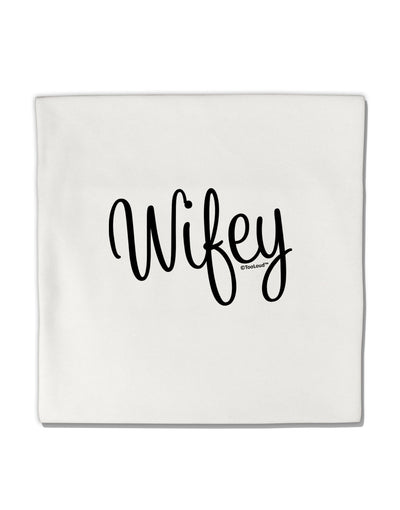 Wifey - Wife Design Micro Fleece 14&#x22;x14&#x22; Pillow Sham by TooLoud-Pillow Sham-TooLoud-White-Davson Sales