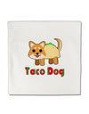 Cute Taco Dog Text Micro Fleece 14&#x22;x14&#x22; Pillow Sham-Pillow Sham-TooLoud-White-Davson Sales