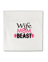 TooLoud Wife Mom Beast Micro Fleece 14&#x22;x14&#x22; Pillow Sham-Pillow Sham-TooLoud-White-Davson Sales