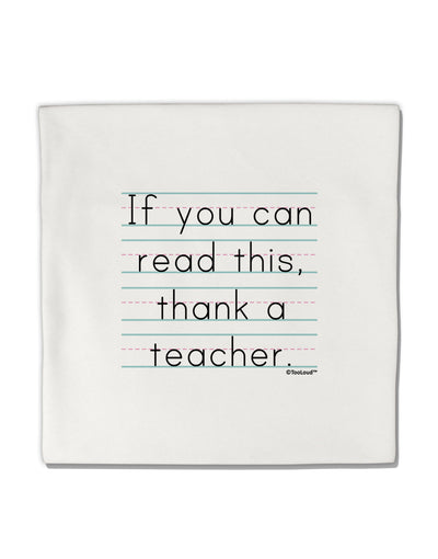 If You Can Read This - Thank a Teacher Micro Fleece 14&#x22;x14&#x22; Pillow Sham-Pillow Sham-TooLoud-White-Davson Sales