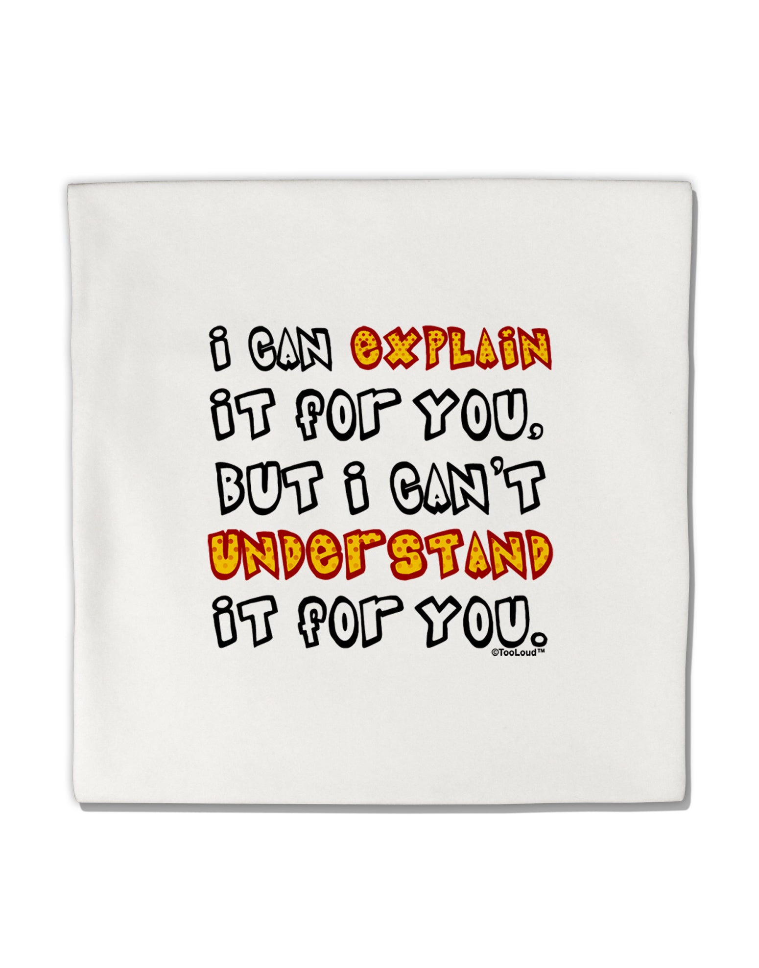 I Can Explain It For You Micro Fleece 14&#x22;x14&#x22; Pillow Sham by TooLoud-Pillow Sham-TooLoud-White-Davson Sales