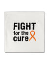 Fight for the Cure - Orange Ribbon Leukemia Micro Fleece 14&#x22;x14&#x22; Pillow Sham-Pillow Sham-TooLoud-White-Davson Sales