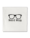 Nerd Mom - Glasses Micro Fleece 14&#x22;x14&#x22; Pillow Sham by TooLoud-Pillow Sham-TooLoud-White-Davson Sales