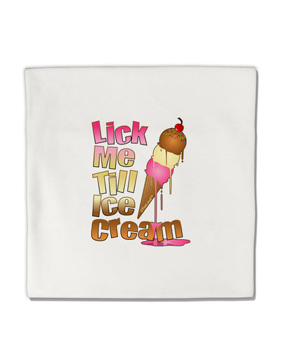 Lick Me Till Ice Cream Micro Fleece 14&#x22;x14&#x22; Pillow Sham-Pillow Sham-TooLoud-White-Davson Sales