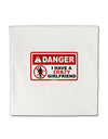 Danger - Crazy Girlfriend Micro Fleece 14&#x22;x14&#x22; Pillow Sham-Pillow Sham-TooLoud-White-Davson Sales