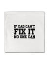 No One Can - Dad Micro Fleece 14&#x22;x14&#x22; Pillow Sham by TooLoud-Pillow Sham-TooLoud-White-Davson Sales