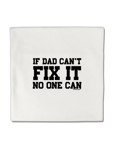 No One Can - Dad Micro Fleece 14&#x22;x14&#x22; Pillow Sham by TooLoud-Pillow Sham-TooLoud-White-Davson Sales