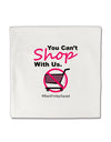 You Can't Shop With Us Micro Fleece 14&#x22;x14&#x22; Pillow Sham-Pillow Sham-TooLoud-White-Davson Sales