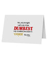 No Your Right Lets Do it the Dumbest Way 10 Pack of 5x7&#x22; Top Fold Blank Greeting Cards by TooLoud-Greeting Cards-TooLoud-White-Davson Sales