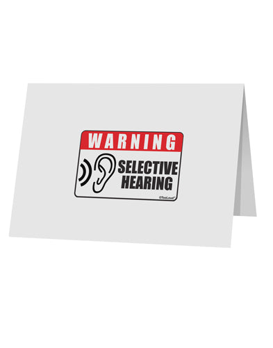 Warning Selective Hearing Funny 10 Pack of 5x7&#x22; Top Fold Blank Greeting Cards by TooLoud-TooLoud-White-Davson Sales