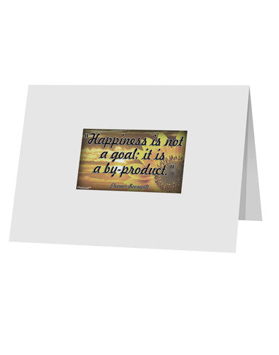 Happiness Is Not A Goal 10 Pack of 5x7&#x22; Top Fold Blank Greeting Cards by TooLoud-Greeting Cards-TooLoud-White-Davson Sales