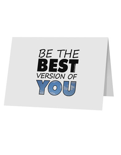Be The Best Version Of You 10 Pack of 5x7&#x22; Top Fold Blank Greeting Cards by TooLoud