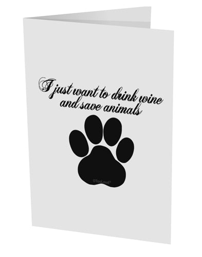 I Just Want To Drink Wine And Save Animals 10 Pack of 5x7&#x22; Side Fold Blank Greeting Cards by TooLoud-TooLoud-White-Davson Sales