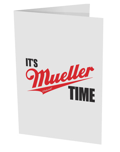 It's Mueller Time Anti-Trump Funny 10 Pack of 5x7&#x22; Side Fold Blank Greeting Cards by TooLoud-Greeting Cards-TooLoud-White-Davson Sales